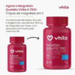 Magnésio Quelato Trio, Dimalato, Bisglicinato e Taurato com Vitamina B6 350mg Vhita 60 Cápsulas - Imagem 2